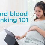 Cord Blood Banking 101